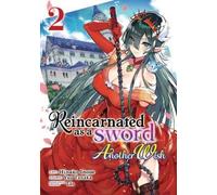 Yuu Tanaka Reincarnated as a Sword: Another Wish (Manga) Vol. 2 (Tascabile)
