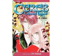 Yuu Watase Ceres: Celestial Legend, Vol. 2 (Tascabile) Ceres: Celestial Legend