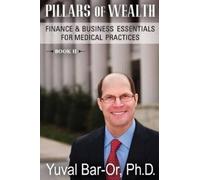 Yuval Dan Bar-Or Pillars of Wealth (Tascabile)