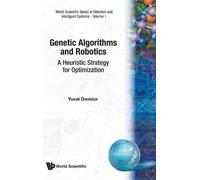 Yuval Davidor Genetic Algorithms And Robotics: A Heuristic St (Copertina rigida)