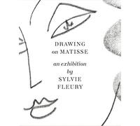 Yuval Etgar Sylvie Fleury H Drawing on Matisse - an exhibition by S (Tascabile)