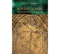 Yuval Harari Jewish Magic Before the Rise of Kabbalah (Tascabile)