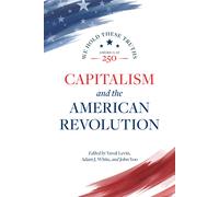 Yuval Levin Adam J White John Y Capitalism and the American Revoluti (Tascabile)