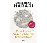 Yuval Noah Hara Eine kurze Geschichte der Menschheit: Der Wel (Copertina rigida)