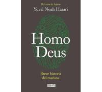 Yuval Noah Hara Homo Deus: Breve historia del mañana / Homo deus. A (Tascabile)