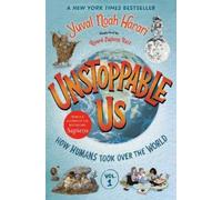 Yuval Noah Hara Unstoppable Us, Volume 1: How Humans Took Over the W (Tascabile)