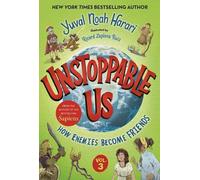 Yuval Noah Hara Unstoppable Us, Volume 3: How Enemies Become (Copertina rigida)