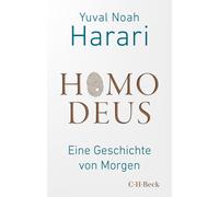 Yuval Noah Harari Andreas Wirt Homo Deus: Eine Geschichte von (Copertina rigida)