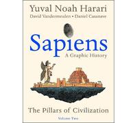 Yuval Noah Harari Sapiens: A Graphic History, Volume 2 (Copertina rigida)