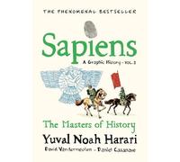 Yuval Noah Harari Sapiens A Graphic History, Volume 3 (Copertina rigida)