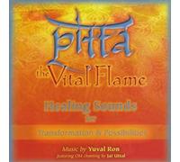 Yuval Ron & Jai Pitta: The Vital Flame: Healing Sounds for Transformation & (CD)