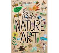 The Big Book of Nature Art (Big Book series The) by Zommer, Yuval