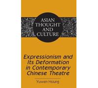 Yuwen Hsiung Expressionism and Its Deformation in Contemporar (Copertina rigida)