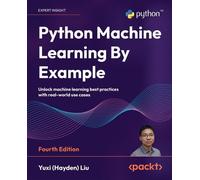 Yuxi (Hayden) Liu Python Machine Learning By Example (Tascabile)