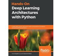 Yuxi (Hayden) Liu Saransh Hands-On Deep Learning Architectures with (Tascabile)