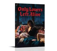 YUYUMEGDE Only Lovers Left Alive Poster decorativo su tela, poster decorativo da parete e stampa artistica moderna per camera da letto, 20 x 30 cm