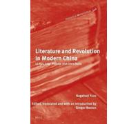 Yuzo Nagahori Literature and Revolution in Modern China (Copertina rigida)