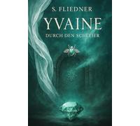 YVAINE - Durch den Schleier