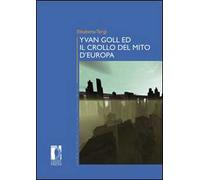 Yvan Goll ed il crollo del mito d'Europa