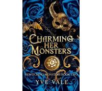 Yve Vale Charming Her Monsters (Tascabile) Bewitching Monsters