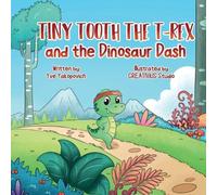 Yve Yakopovich Tiny Tooth the T-rex and the Dinosaur Dash (Tascabile)
