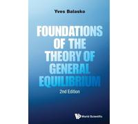 Yves Balasko Foundations Of The Theory Of General Equilibrium (Copertina rigida)