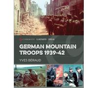 Yves Beraud German Mountain Troops 1939-42 (Tascabile) Casemate Illustrated