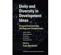 Yves Berthelot Unity and Diversity in Development Ideas (Tascabile)