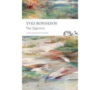 Yves Bonnefoy Hoyt Rogers The Digamma (Tascabile)