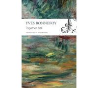 Yves Bonnefoy Hoyt Rogers Together Still (Tascabile)