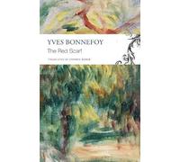 Yves Bonnefoy St The Red Scarf - Followed by "Two Stages" and Addit (Tascabile)