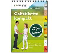 Yves C. Ton-Tha Golfetikette kompakt: Das richtige Verhalten (Copertina rigida)