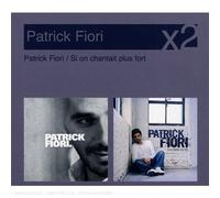 Yves Chaillat - coffret 2 CD : Si On Chantait Plus Fort - Patrick Fiori