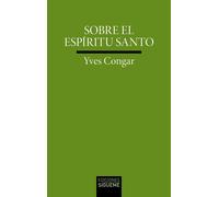 Yves Congar José María Hernández Blanco Vicente Hern SOBRE EL ESPIRI (Tascabile)