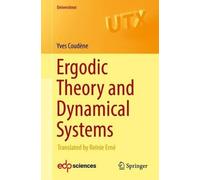 Yves Coudène Ergodic Theory and Dynamical Systems (Tascabile) Universitext