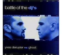 Yves Deruyter - Battle of the Dj's - Yves Deruyter Vs. Ghost (UK Import)