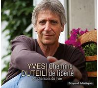 Yves Duteil Chemins de liberté: Les chansons du livre (CD)