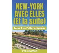 Yves Hamon NEW-YORK AVEC ELLES (Et la suite) (Tascabile)