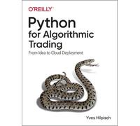 Yves Hilpisch Python for Algorithmic Trading (Tascabile)