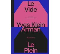 Libri Yves Klein E Arman. Le Vide Et Le Plein. Catalogo Della Mostra (Lugano, 22