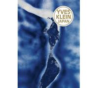 Yves Klein: Japan