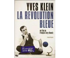 Yves Klein, The Blue Revolution ( Yves Klein, La Révolution Bleue ) ( Yves Klein - The Blue Revolution )