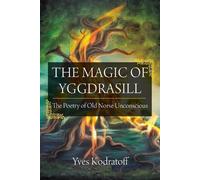 Yves Kodratoff The Magic of Yggdrasill (Tascabile)