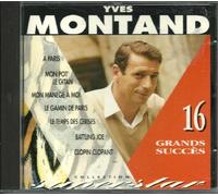 Yves MONTANT - MONTANT 16 TITRES : Mon pot le gitan , A Paris , Mon manége a moi ...........
