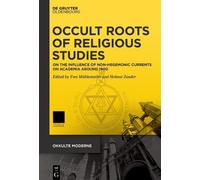 Yves Mühlematter Occult Roots of Religious Studies (Copertina rigida)