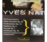 Yves Nat Piano Concerto Op. 54, Kinderszenen, Papillon (Nat) (CD) Album