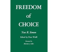 Yves R. Simon Freedom of Choice (Tascabile)