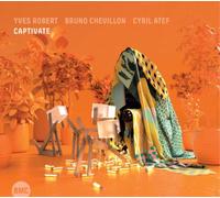 Yves Robert/Bruno Chevillon/Cyril Atef Captivate (CD) Album