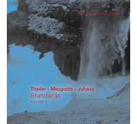Yves Theiler, Marton Juhas & Marc Mezgolits Standards, Volume 1 (CD) Album