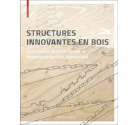Yves Weinand Structures innovantes en bois (Copertina rigida)
